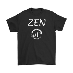 "ZEN AF" Original Unisex Recovery-Themed Tshirt - Black