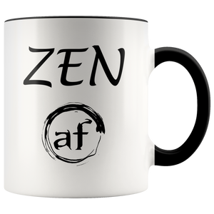 "ZEN AF" recovery-themed original design coffee mug!