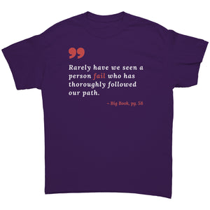 "RARELY HAVE WE SEEN A PERSON FAIL" UNISEX AA TEE