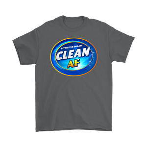 You're "Clean AF", Living the Dream in recovery - and Proud AF about it!