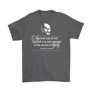 Mahatma Gandhi "Find Yourself in the Service of Others" Recovery & Service-Themed Unisex Tee