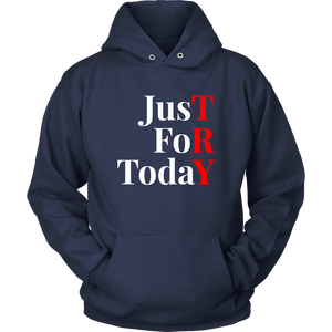 "Just For Today - TRY" Recovery-Theme Unisex Hoodie Navy Blue