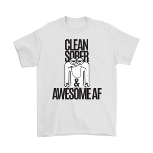 Tell the world you're Clean AF, Sober AF, and Awesome AF with this awesome recovery t-shirt!