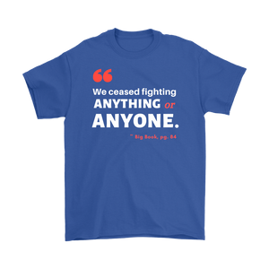 "We Ceased Fighting Anyone or Anything" Original Unisex AA Tee - Blue