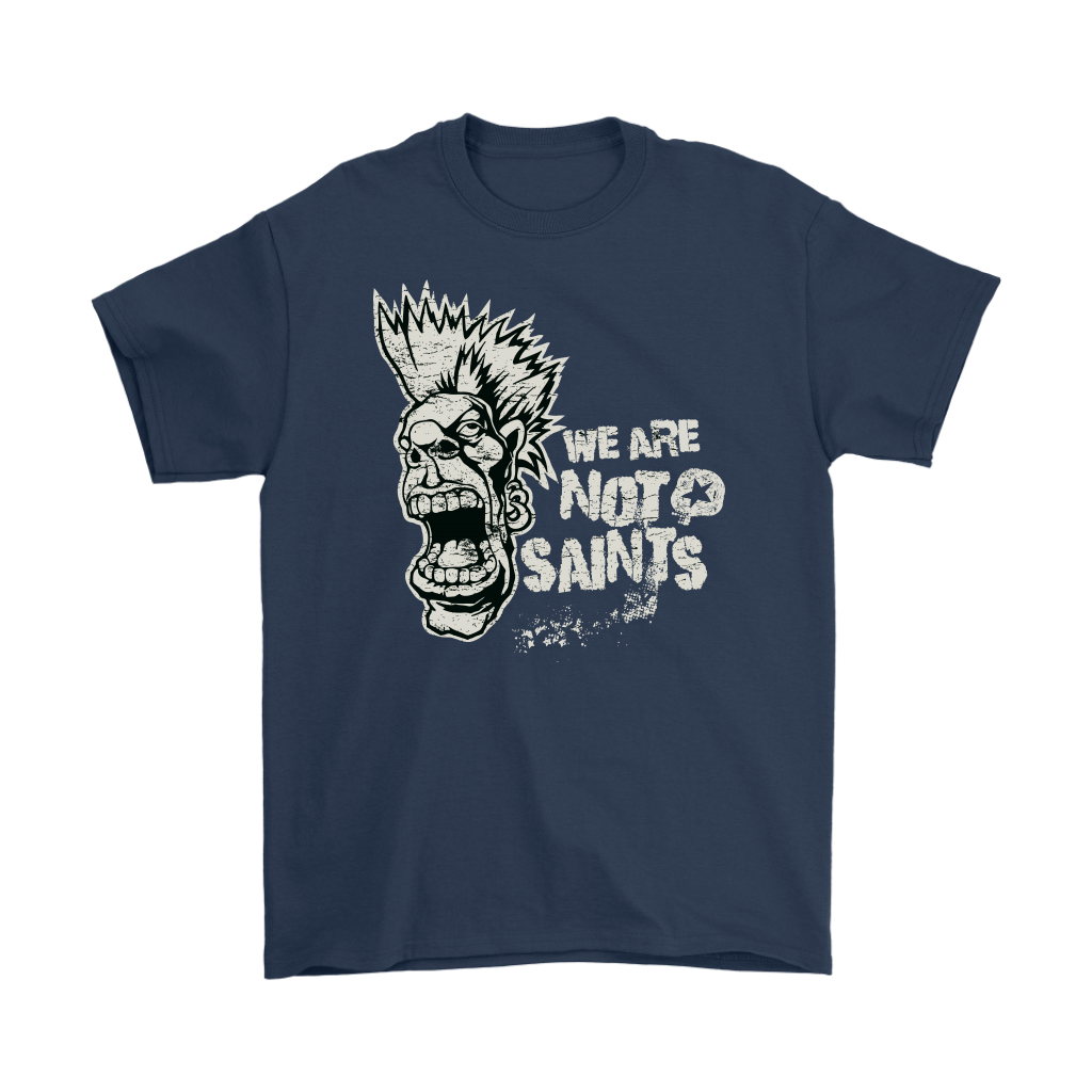 We Are Not Saints Original Tee Gildan Mens T-Shirt / Navy / 4XL