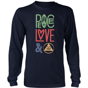 "Peace, Love, and AA" Unisex Hoodie or Long-Sleeve Shirt