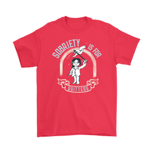 "Sobriety Is For Quitters" Tee
