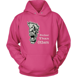 "Sicker Than Others" recovery-theme original design unisex hoodie!